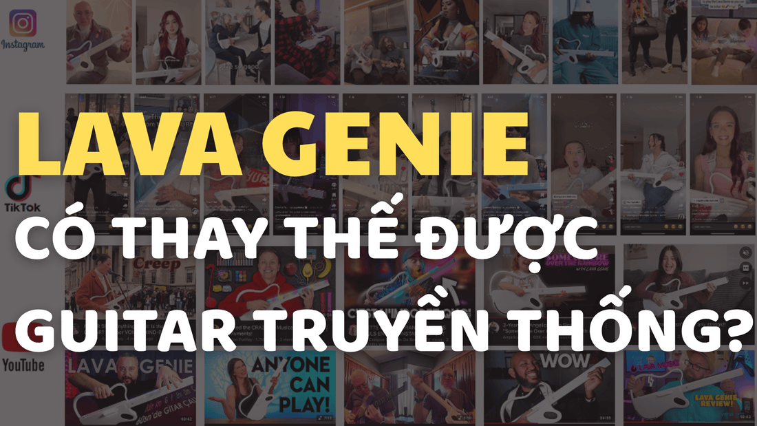 LAVA GENIE Có Thay Thế Được Guitar Truyền Thống?