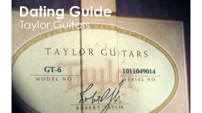 Kiểm Tra Năm Sản Xuất Đàn Guitar Taylor Thông Qua Số Series