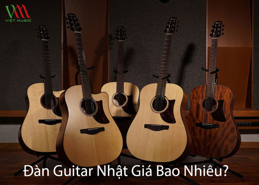Đàn Guitar Nhật Giá Bao Nhiêu?