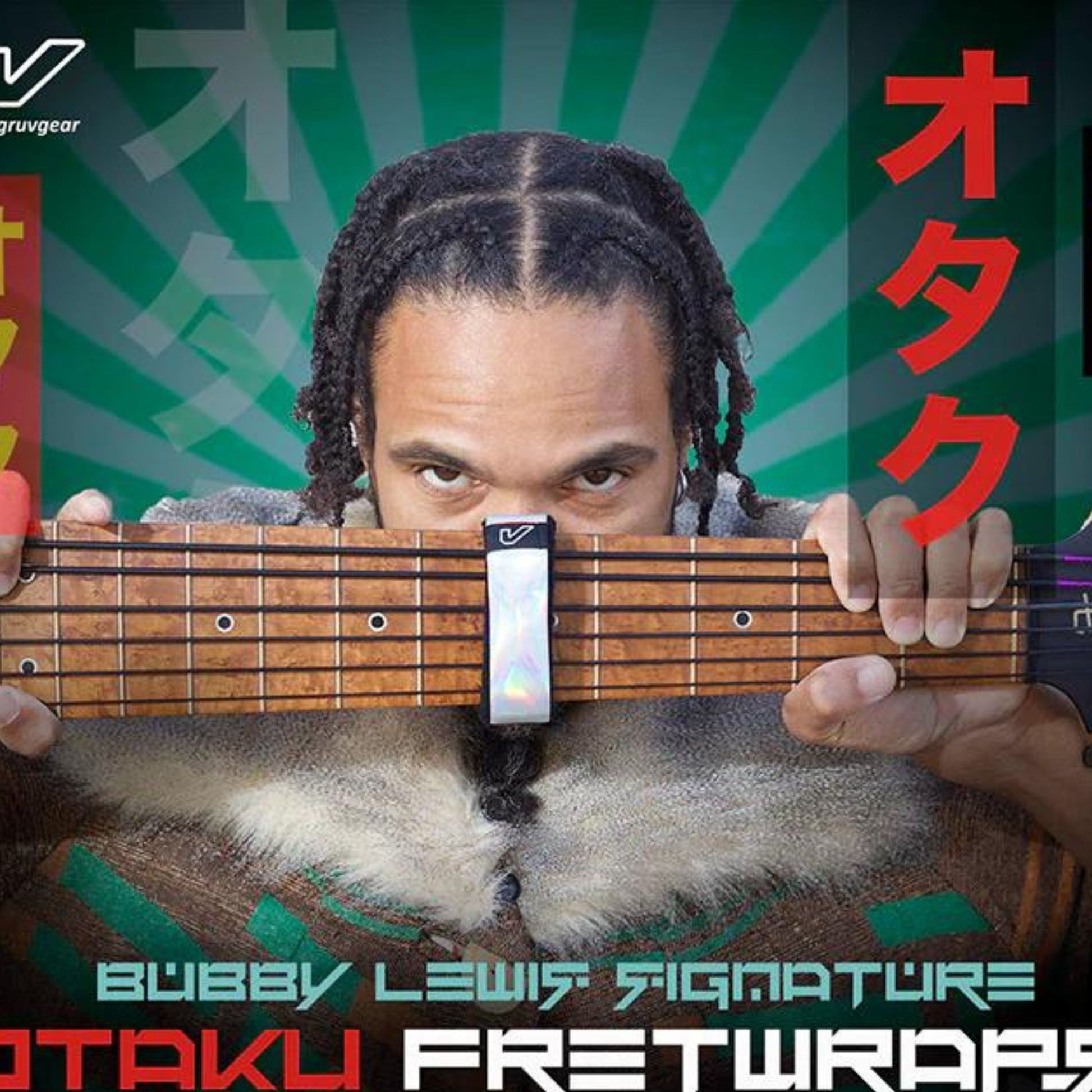 FretWraps Gruv Gear "Otaku" Bubby Lewis Signature - Việt Music